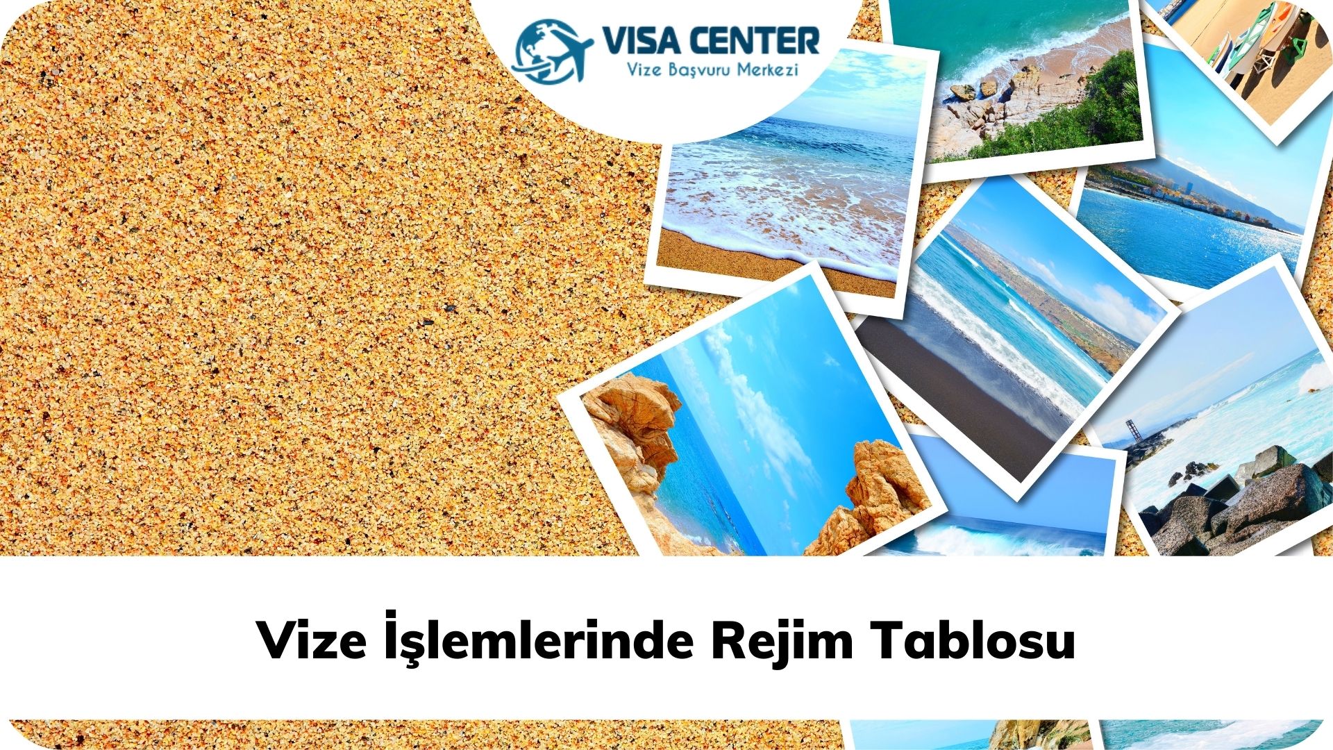 Vize İşlemlerinde Rejim Tablosu