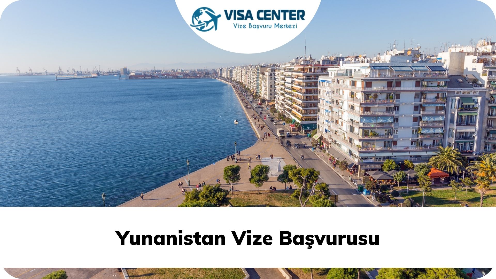 Yunanistan Vize Başvurusu