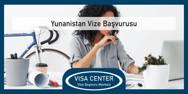 Yunanistan Vize Basvurusu