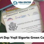 Yurt Dışı Yeşil Sigorta Green Card