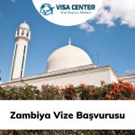 Zambiya Vize Başvurusu
