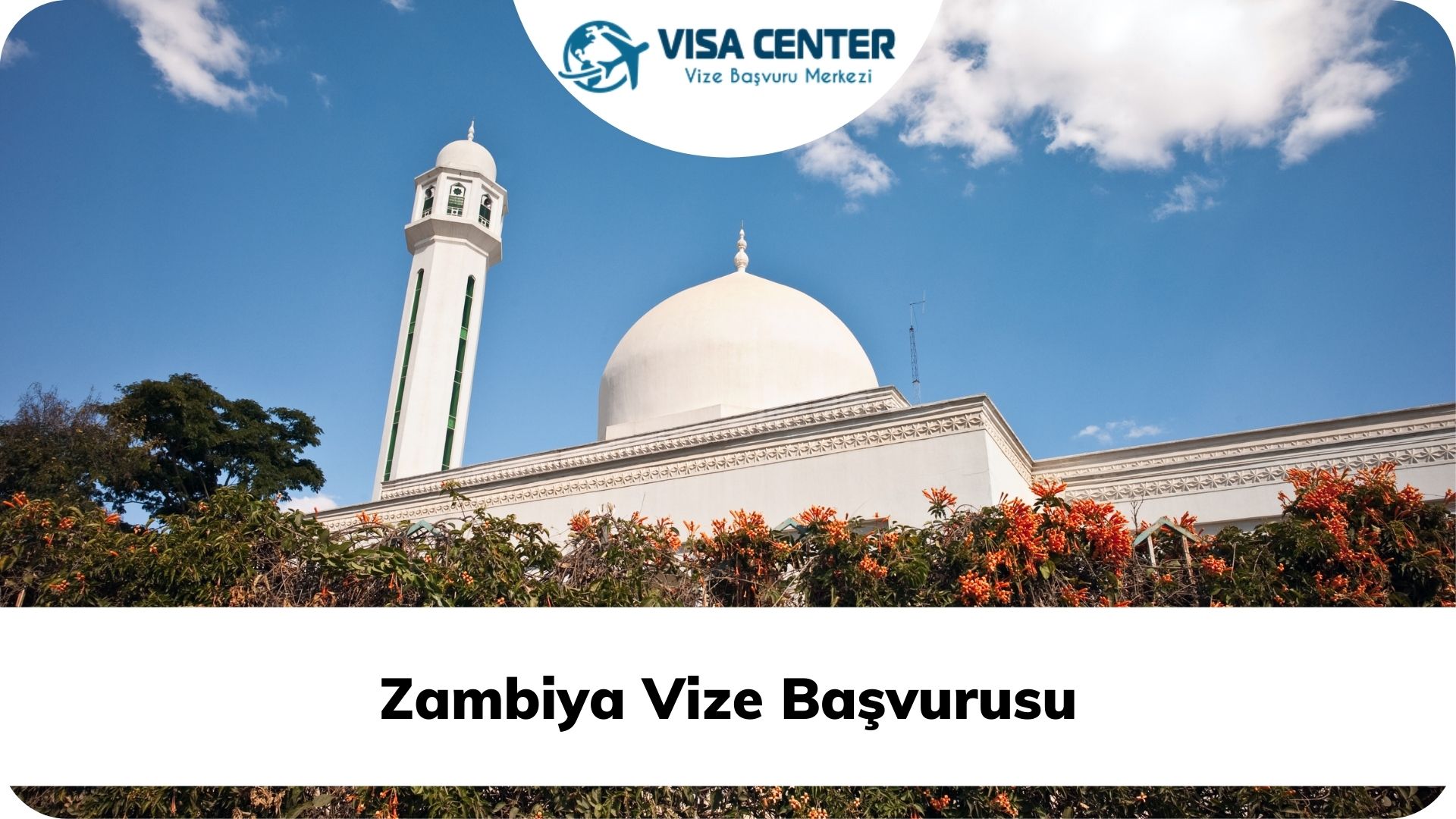 Zambiya Vize Başvurusu