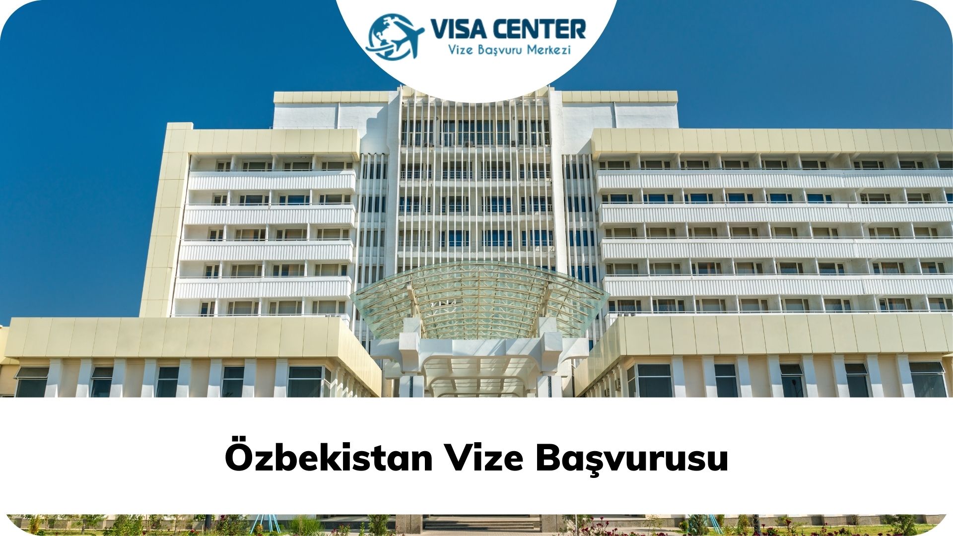 Özbekistan Vize Başvurusu