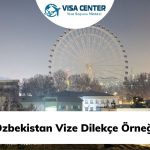 Özbekistan Vize Dilekçe Örneği