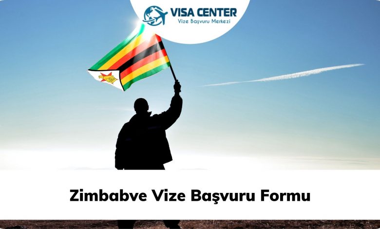 Zimbabve Vize Başvuru Formu
